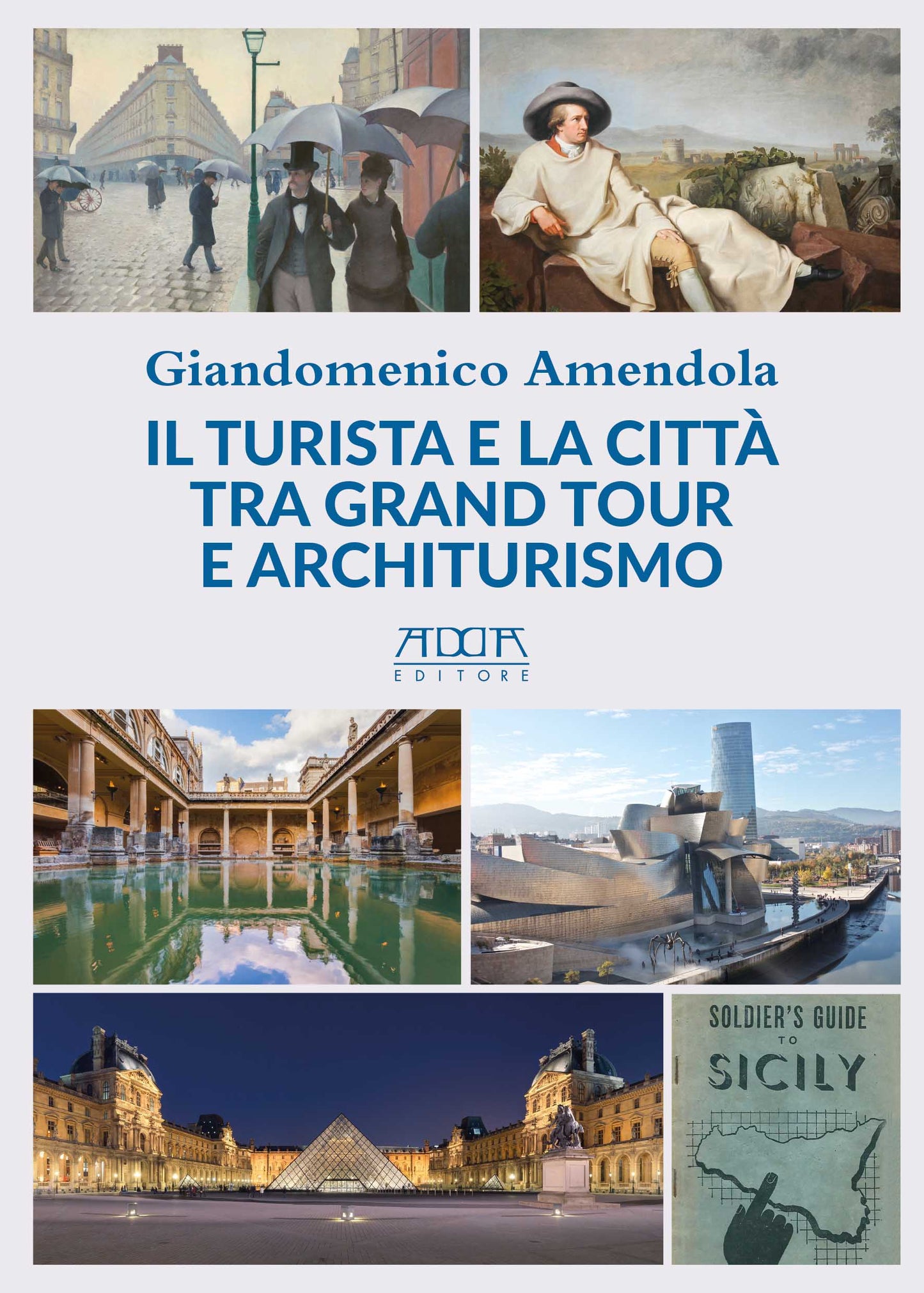 Il turista e la città. Tra Grand Tour e architurismo