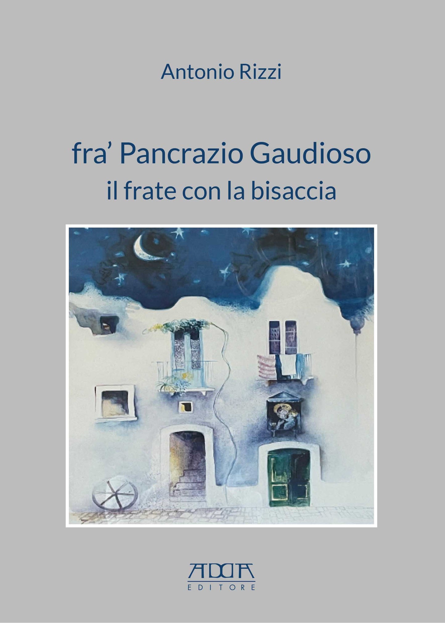 fra’ Pancrazio Gaudioso il frate con la bisaccia