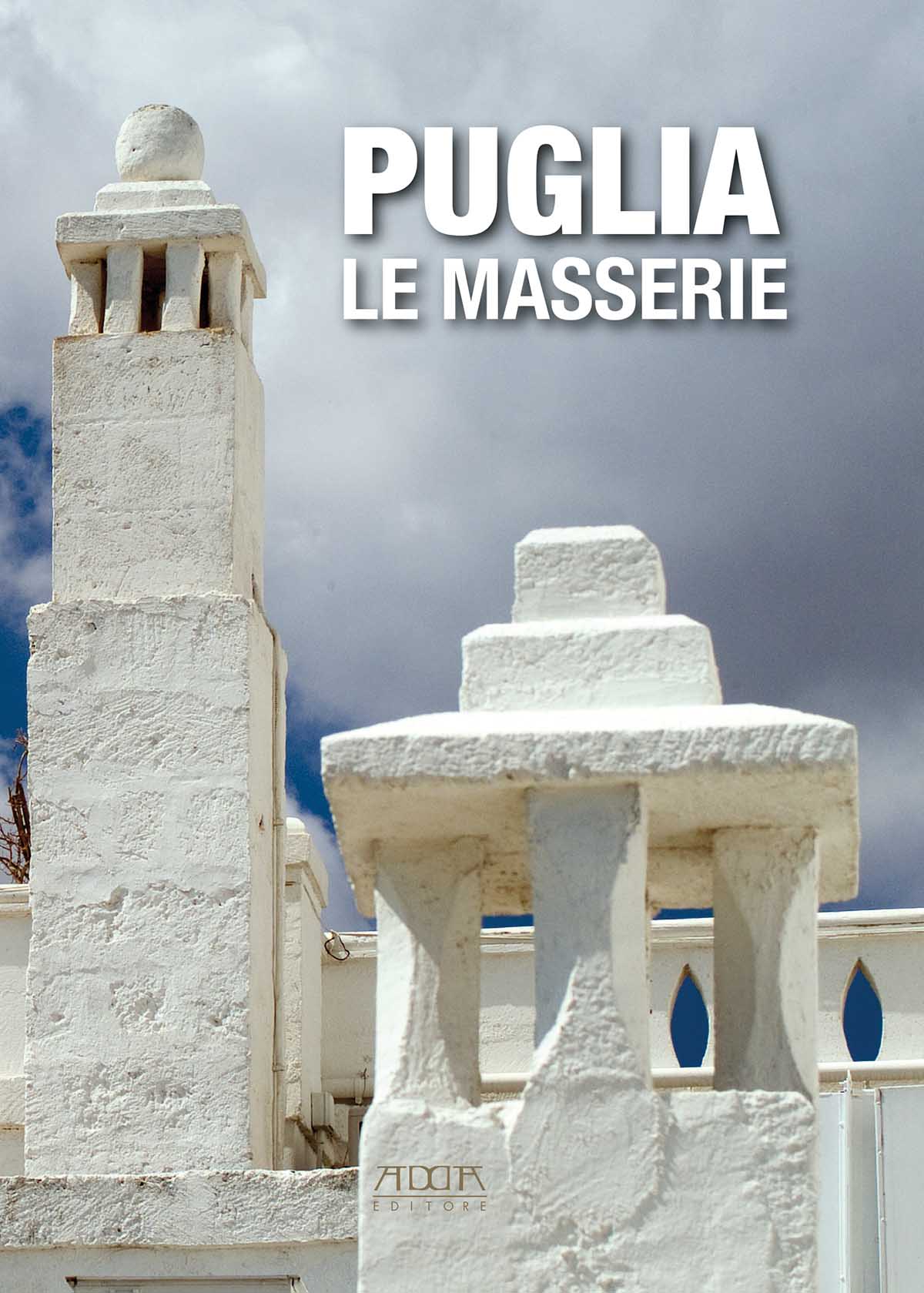 Puglia. Le masserie