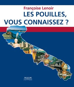 Les Pouilles, vous connaissez?