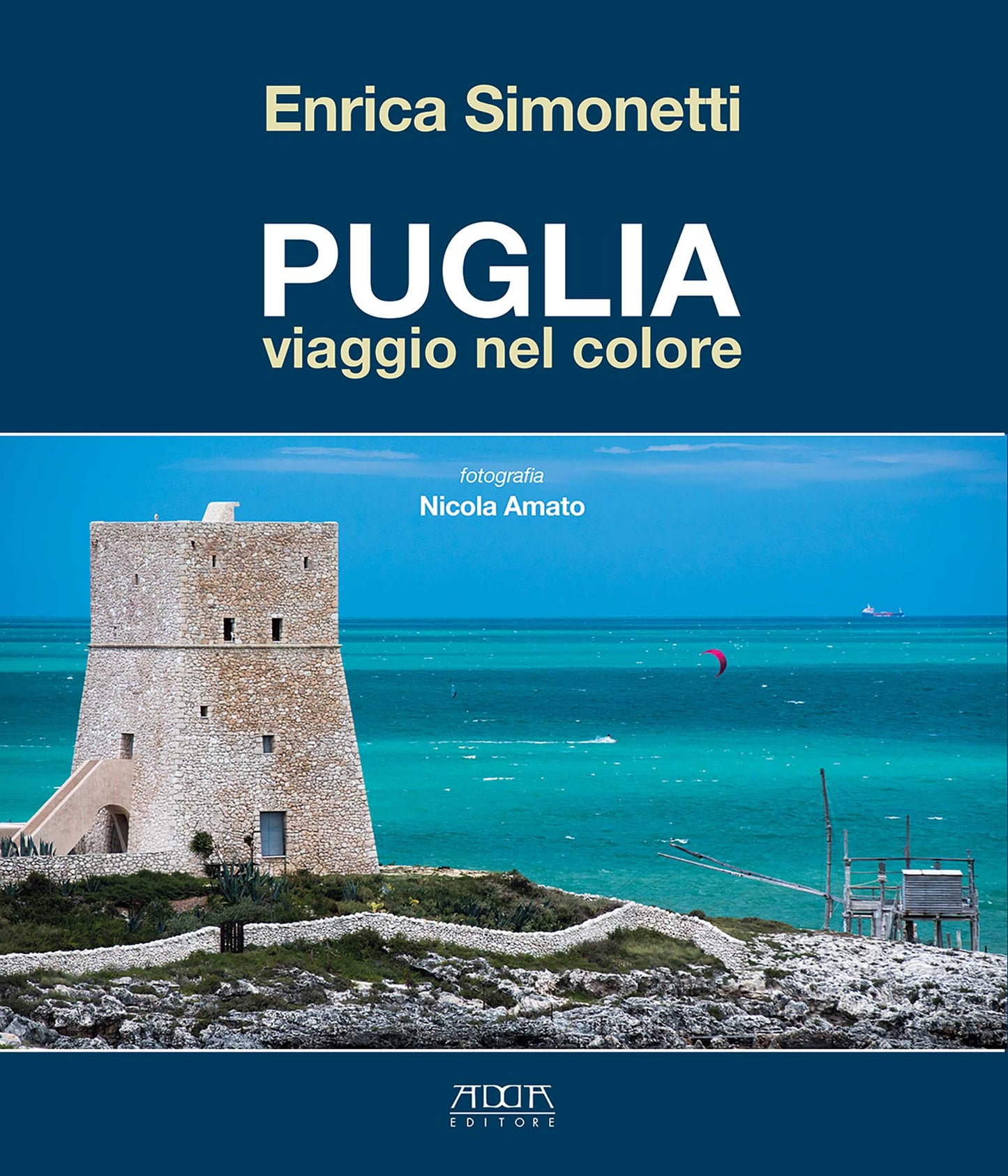 Puglia, viaggio nel colore