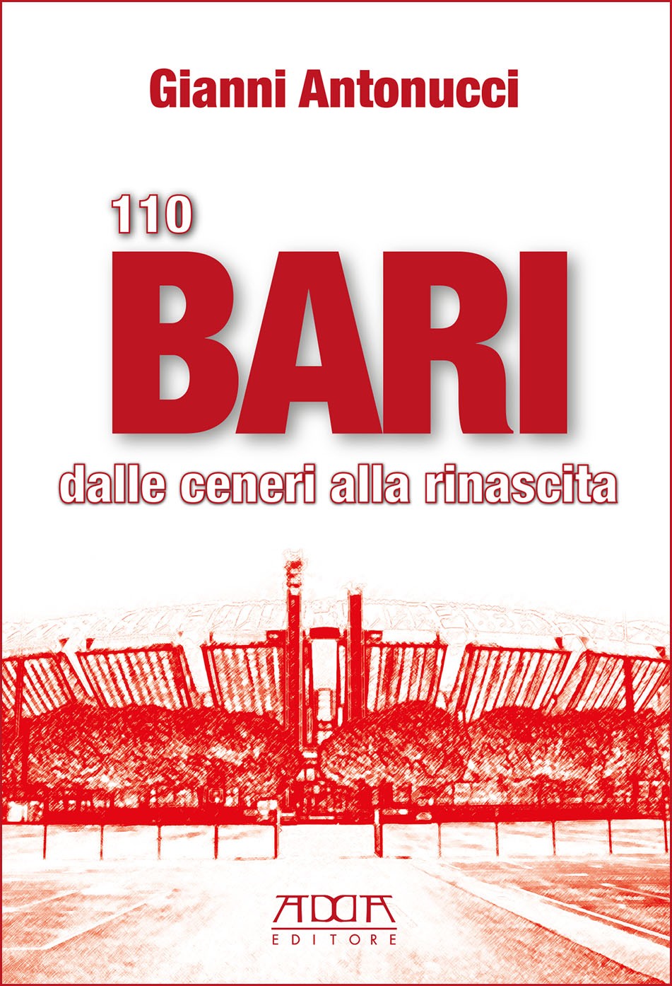 110 Bari dalle ceneri alla rinascita