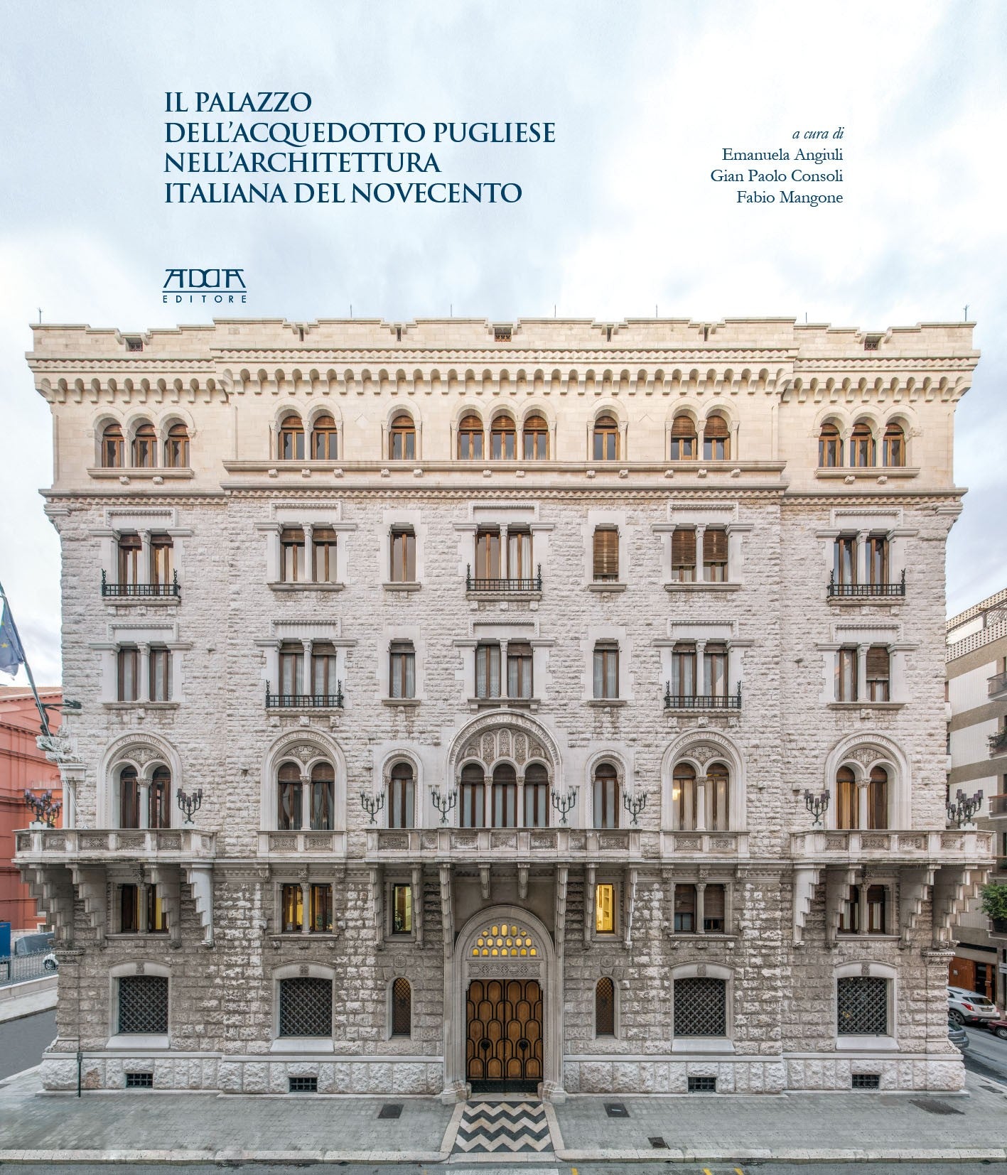Il Palazzo dell’Acquedotto Pugliese nell’architettura italiana del Novecento