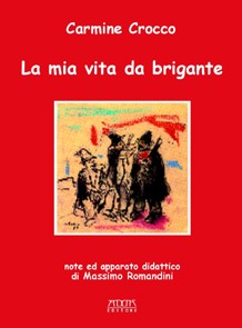La mia vita da brigante