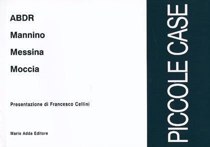 Piccole case - Mario Adda Editore