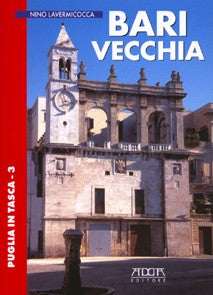 Bari vecchia - Mario Adda Editore
