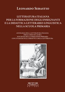 Letteratura italiana per la formazione degli insegnanti e la didattica letterario-linguistica nella scuola primaria