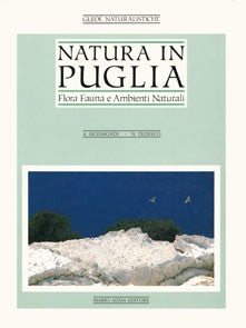 Natura in Puglia. Flora, fauna e ambienti naturali - Mario Adda Editore