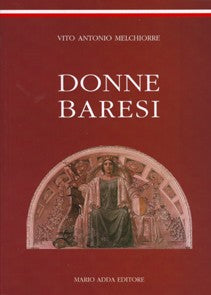 Donne baresi - Mario Adda Editore