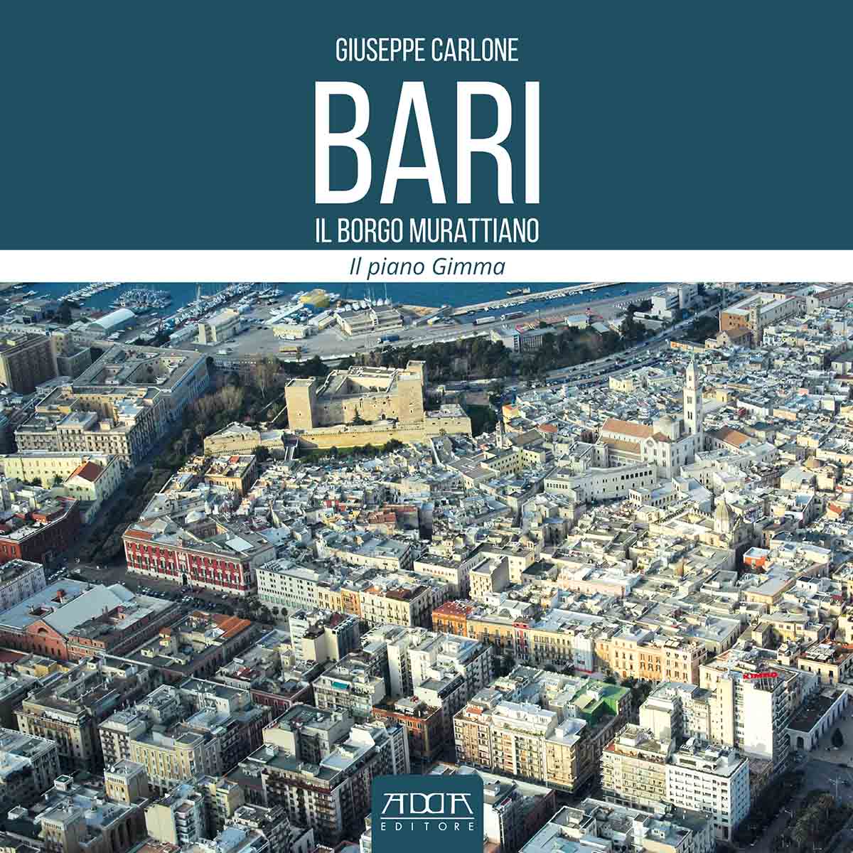 Bari. Il borgo murattano. Il piano Gimma