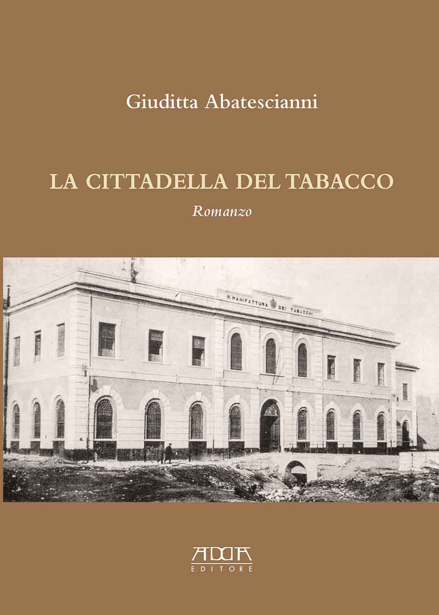 La cittadella del tabacco. Romanzo