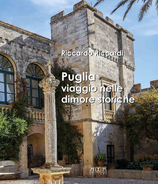 Riccardo Riccardi presenta Puglia, viaggio nelle dimore storiche