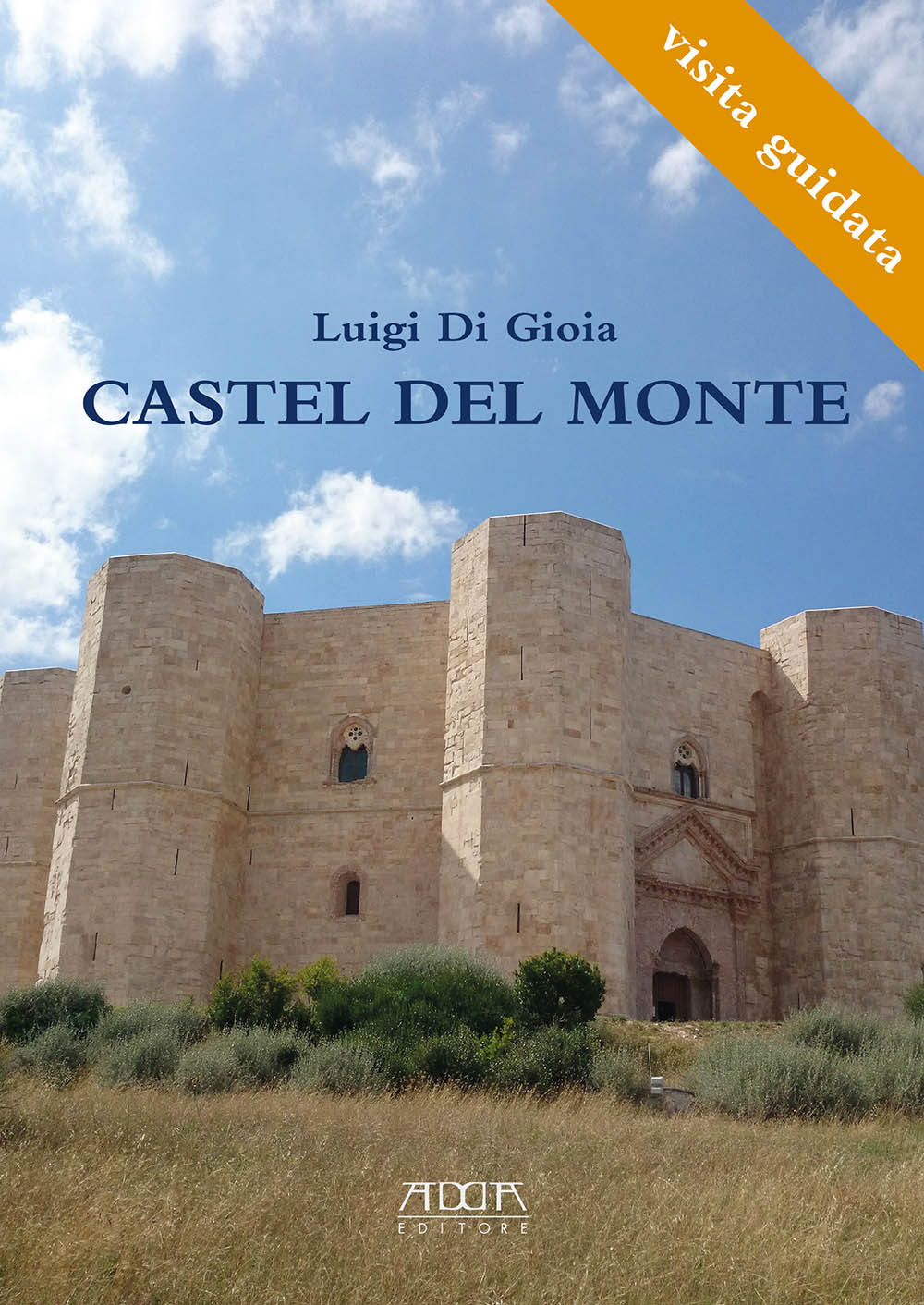 Castel del Monte visita guidata