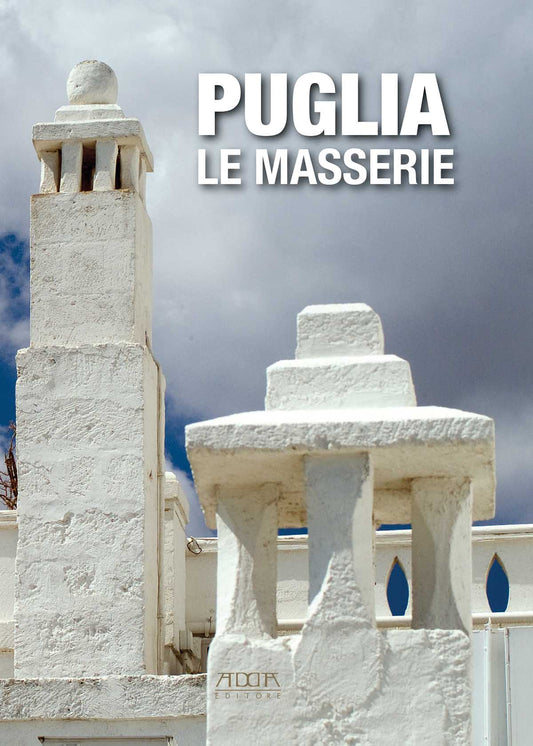 Puglia. Le masserie
