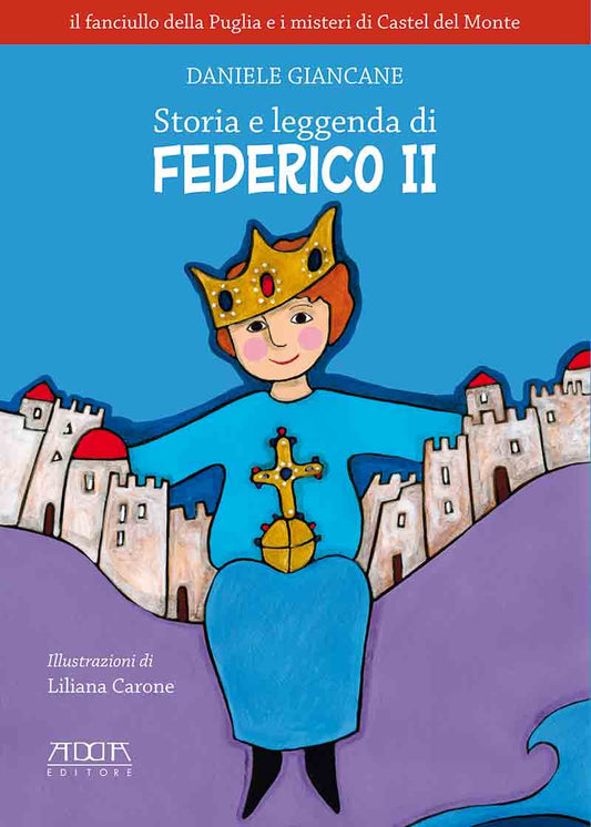 Storia e leggenda di Federico II