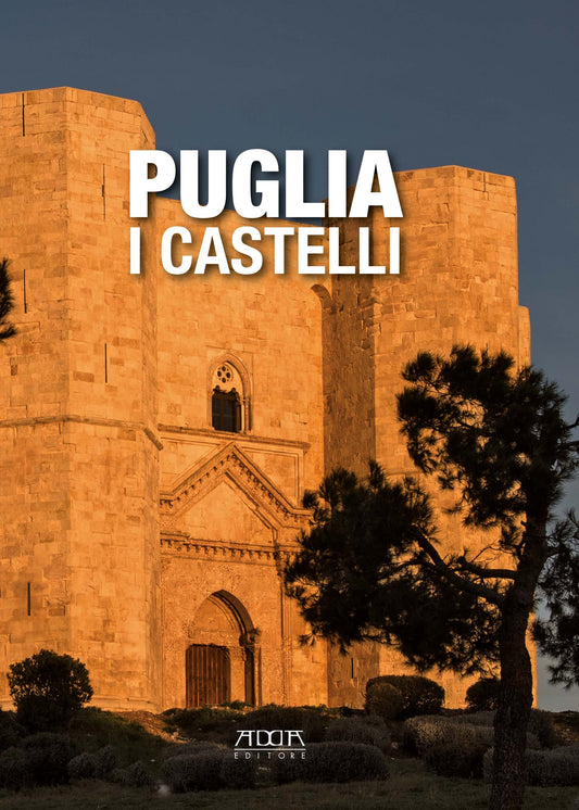 Puglia. I castelli