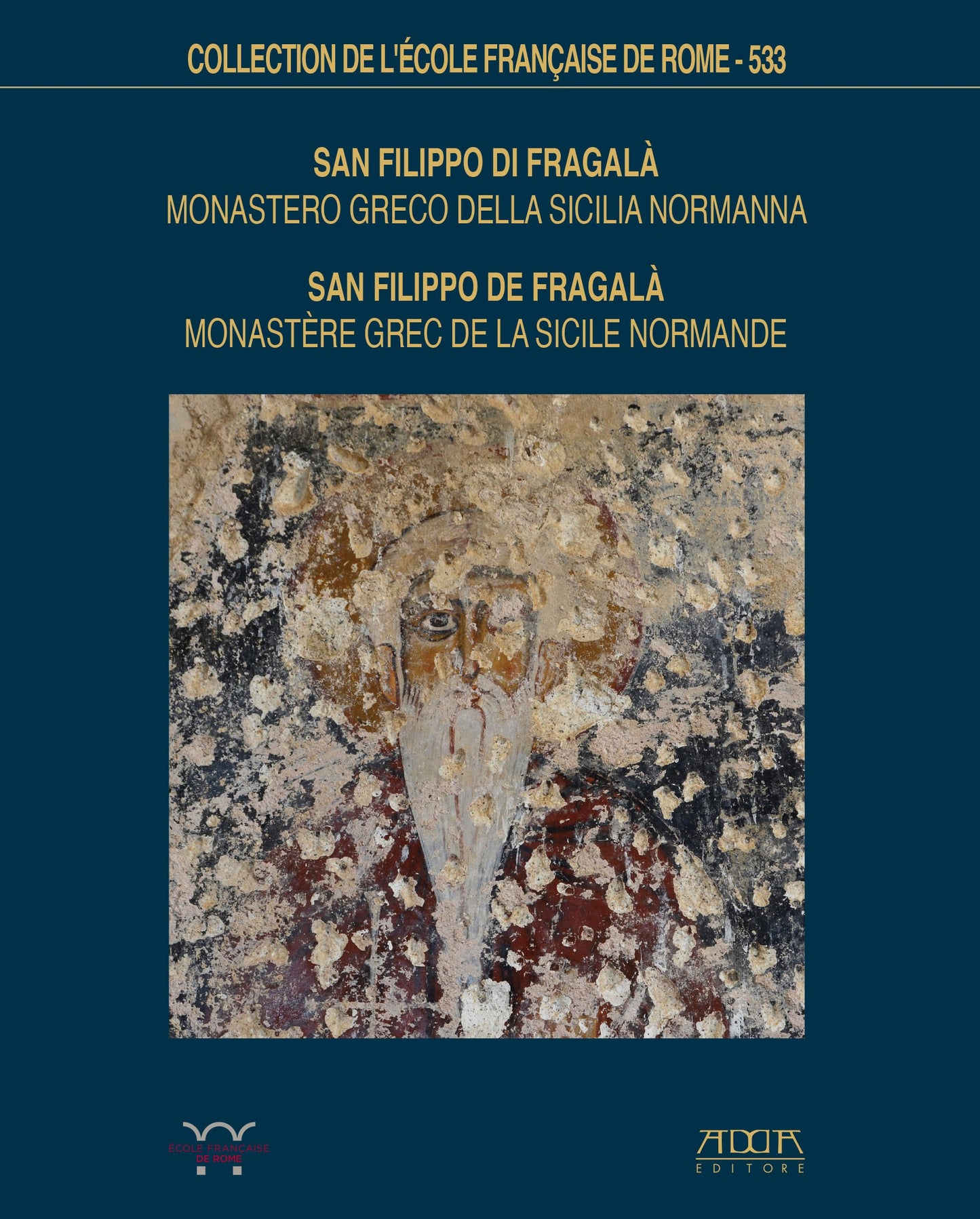 San Filippo di Fragalà. Monastero greco della Sicilia normanna