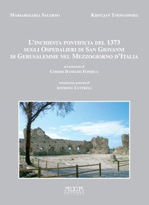 L’inchiesta pontificia del 1373 sugli Ospedalieri di San Giovanni di Gerusalemme nel Mezzogiorno d’Italia
