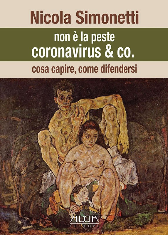coronavirus & co. - cosa capire, come difendersi