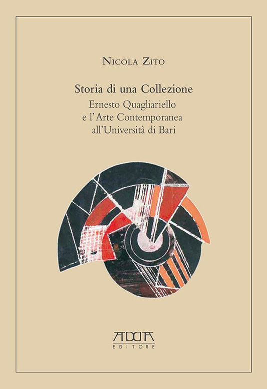 Storia di una Collezione. Ernesto Quagliariello e l’Arte Contemporanea all’Università di Bari
