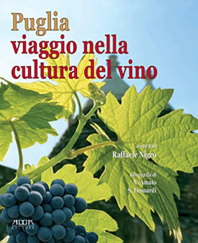 Puglia. Viaggio nella cultura del vino
