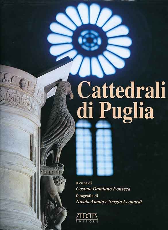Cattedrali di Puglia - Mario Adda Editore