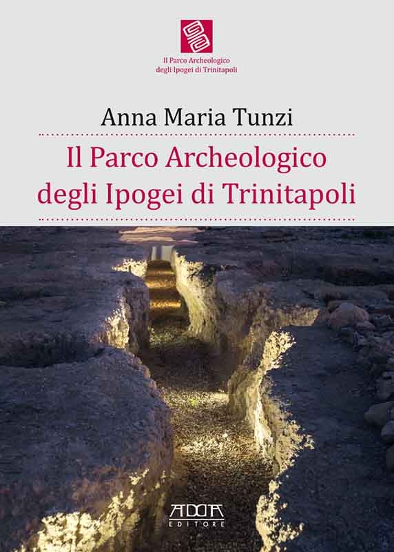 Il Parco Archeologico degli Ipogei di Trinitapoli