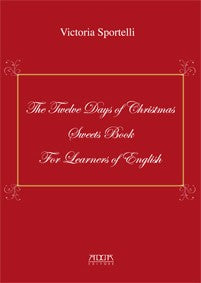 The Twelve Days of Christmas Sweets Book for Learners of English