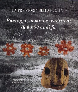 La preistoria della Puglia - Mario Adda Editore