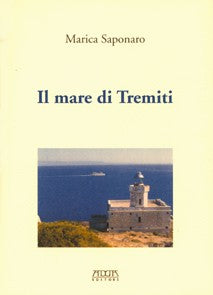 Il mare di Tremiti - Mario Adda Editore