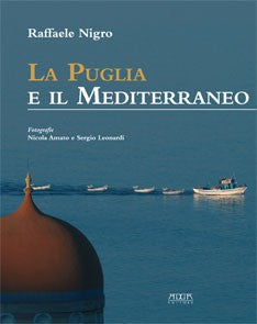 La Puglia e il Mediterraneo. Dialoghi mediterranei