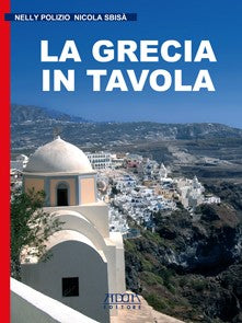 La Grecia in tavola - Mario Adda Editore