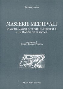 Masserie medievali - Mario Adda Editore