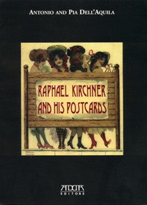 Raphael Kirchner and his postcards - Mario Adda Editore