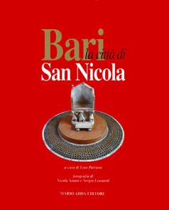 Bari. La città di San Nicola - Mario Adda Editore
