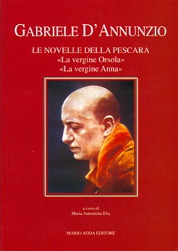 Gabriele D'Annunzio. Le novelle della Pescara - Mario Adda Editore