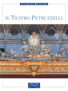 Il teatro Petruzzelli di Bari - Mario Adda Editore