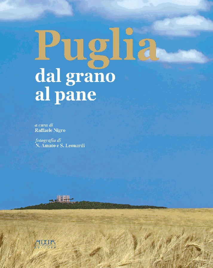 Puglia. Dal grano al pane