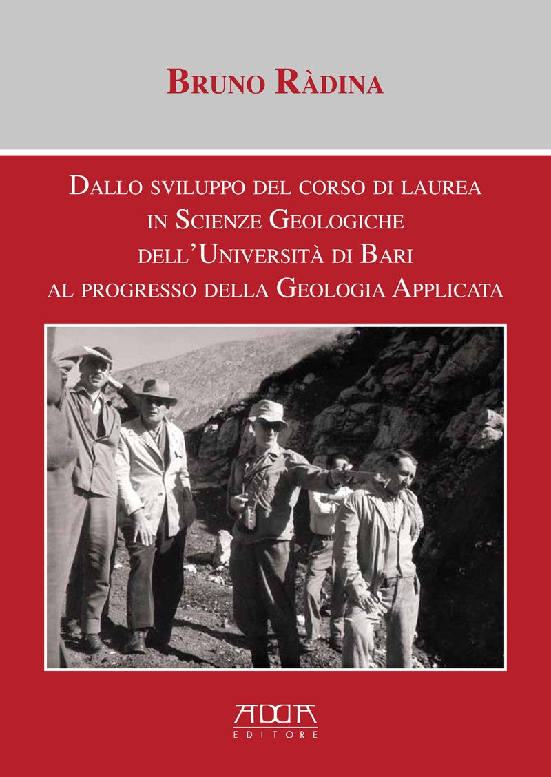 Dallo sviluppo del corso di laurea in Scienze Geologiche dell'Università di Bari al progresso della Geologia Applicata