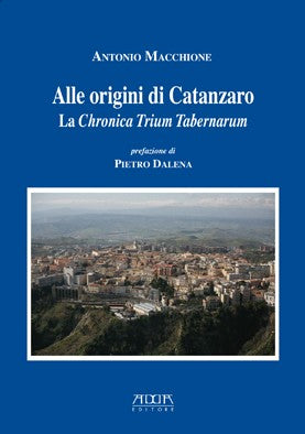 Alle origini di Catanzaro. La Chronica Trium Tabernarum