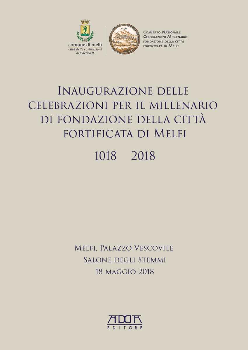 Celebrazioni per il millenario di fondazione di Melfi | 1018-2018