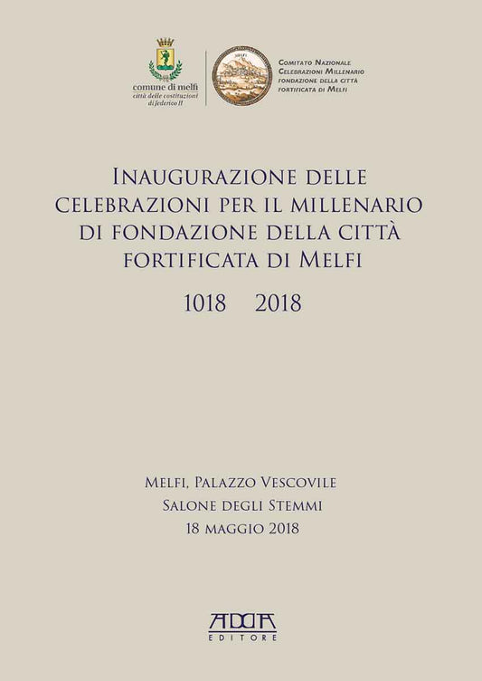 Celebrazioni per il millenario di fondazione di Melfi | 1018-2018