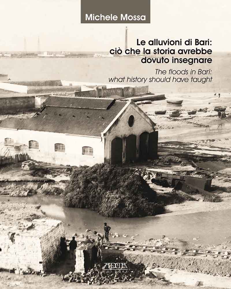 Le alluvioni di Bari: ciò che la storia avrebbe dovuto insegnare